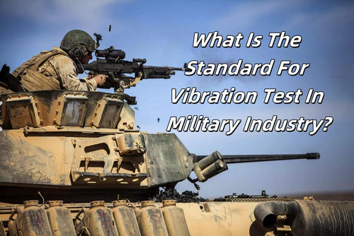 Últimas noticias de la empresa sobre ¿Cuál es el estándar para la prueba de vibración en la industria militar?